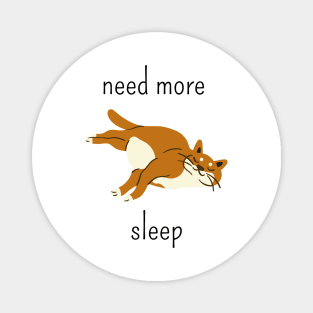 Need more sleep Magnet